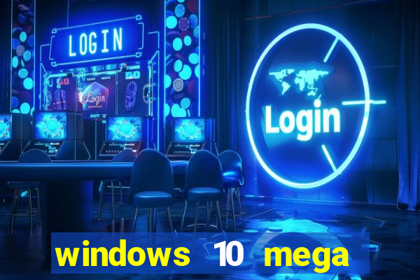 windows 10 mega lite torrent